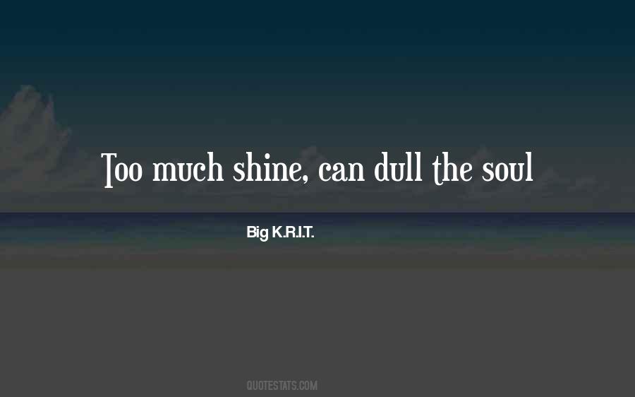 Quotes About Soul Shine #1621881