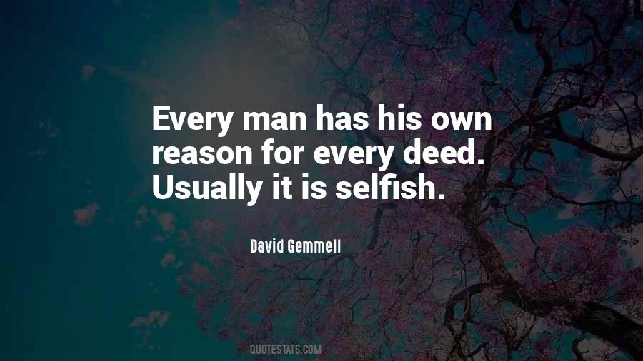 Quotes About Selfish Men #1249777