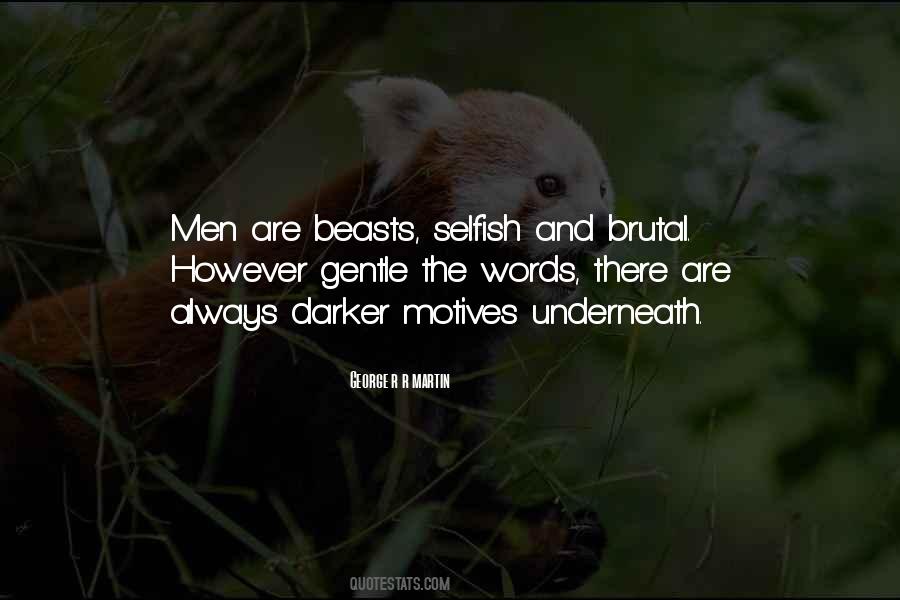 Quotes About Selfish Men #659993