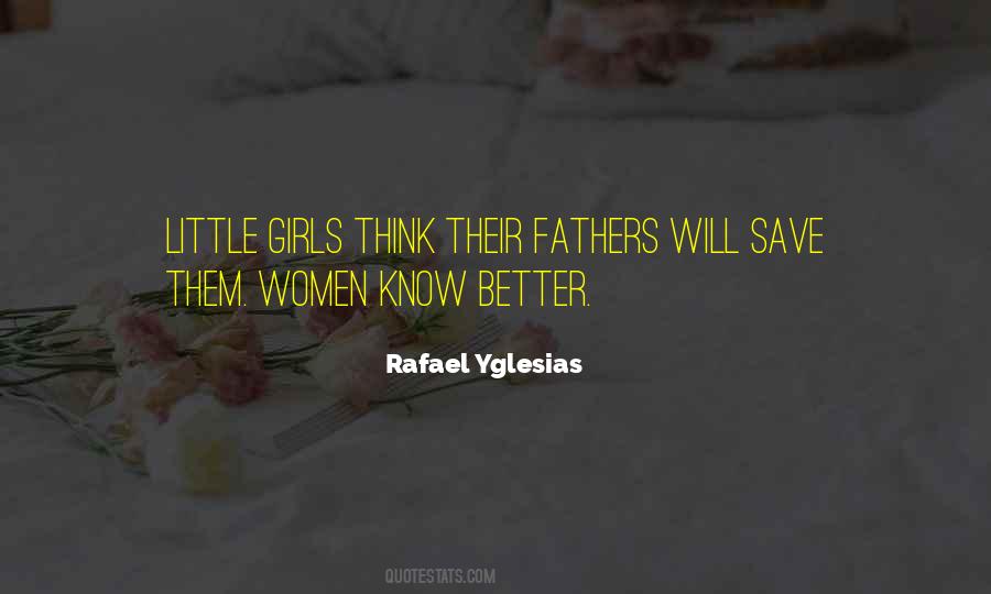 Little Girls Fathers Quotes #923100