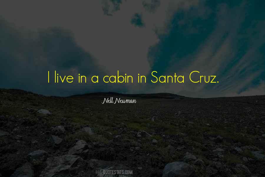 Quotes About Santa Cruz #1746137