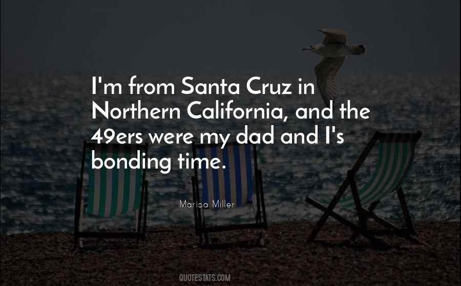 Quotes About Santa Cruz #570318