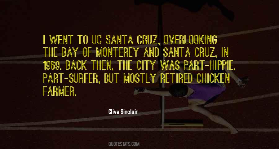 Quotes About Santa Cruz #751389