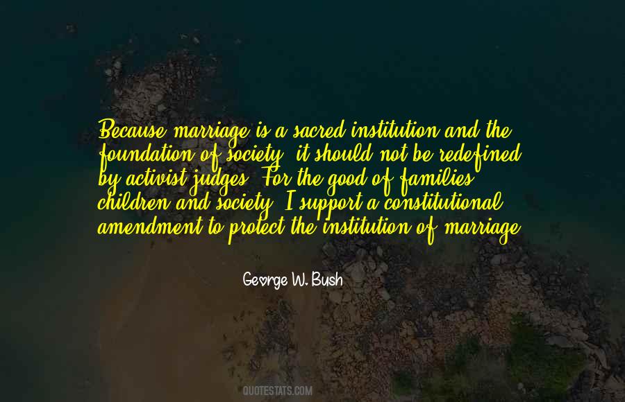 Quotes About Institution Of Marriage #1398994