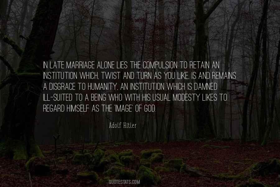 Quotes About Institution Of Marriage #1403279
