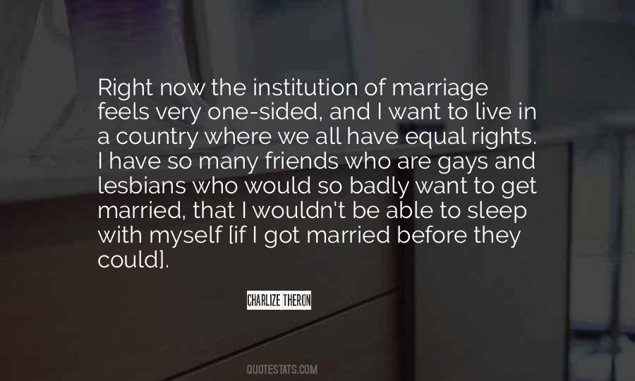 Quotes About Institution Of Marriage #360695