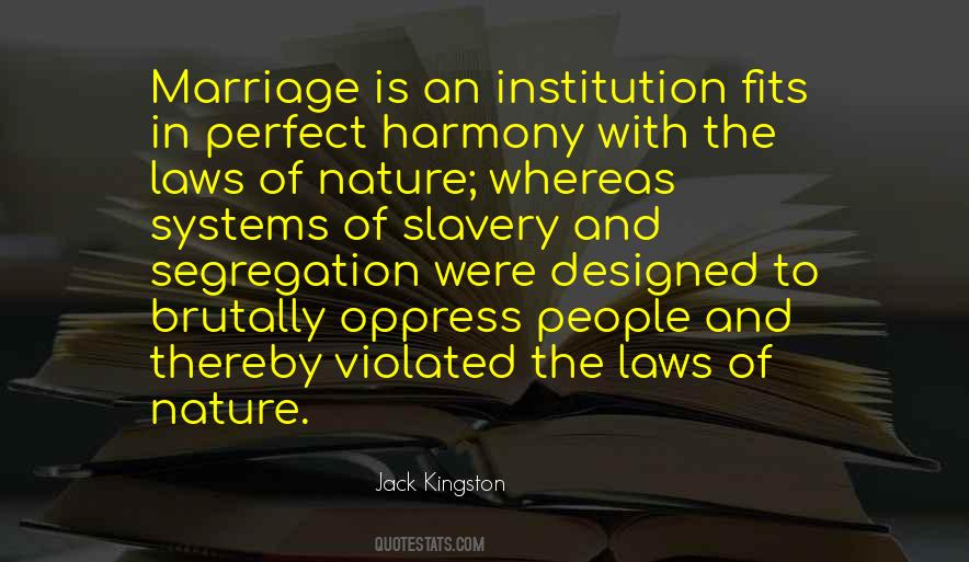 Quotes About Institution Of Marriage #548740