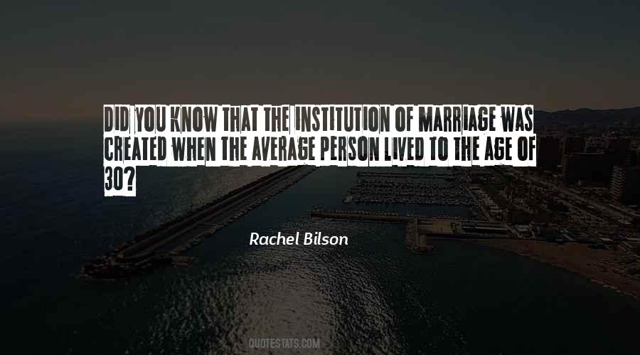 Quotes About Institution Of Marriage #754903