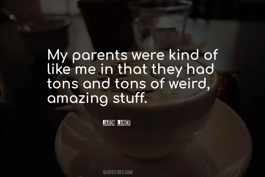 Quotes About My Amazing Parents #108169