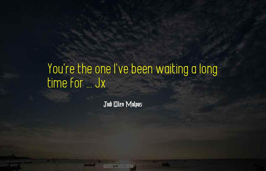 Quotes About Waiting A Long Time #219365