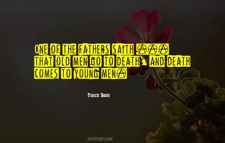 Quotes About Old Fathers #1441536