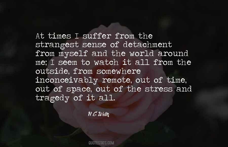 Quotes About Detachment #985047