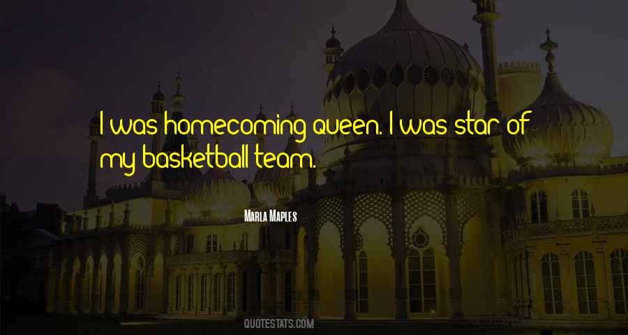 Quotes About Homecoming Queen #230753