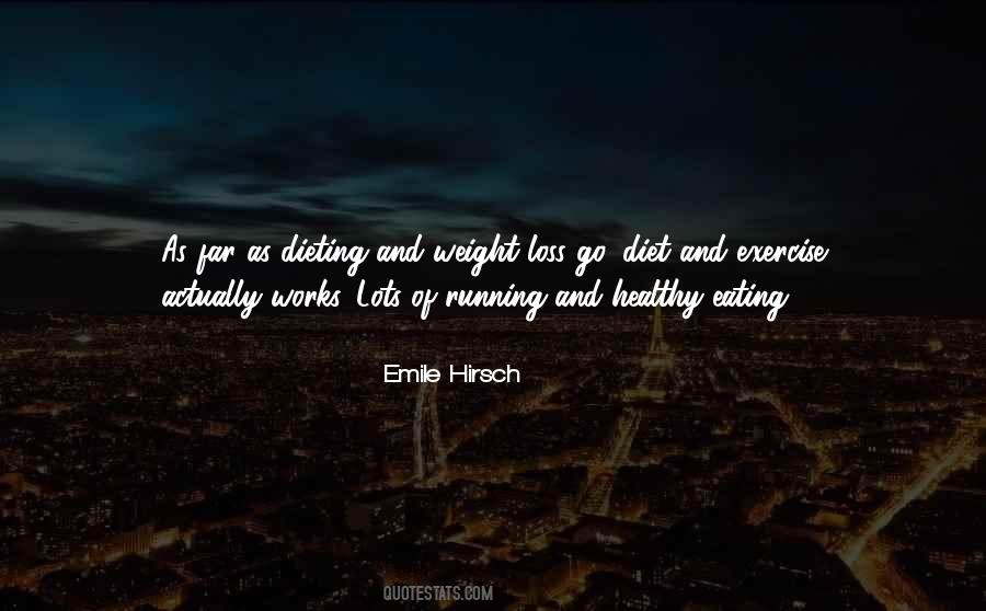 Quotes About Eating And Exercise #1225976