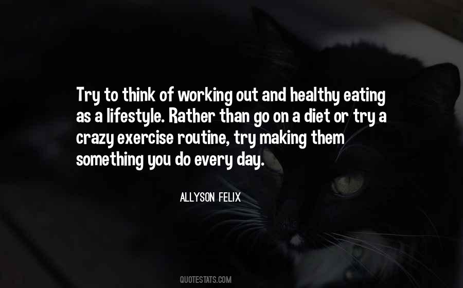 Quotes About Eating And Exercise #354830