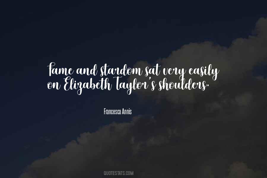 Quotes About Fame And Stardom #1092497