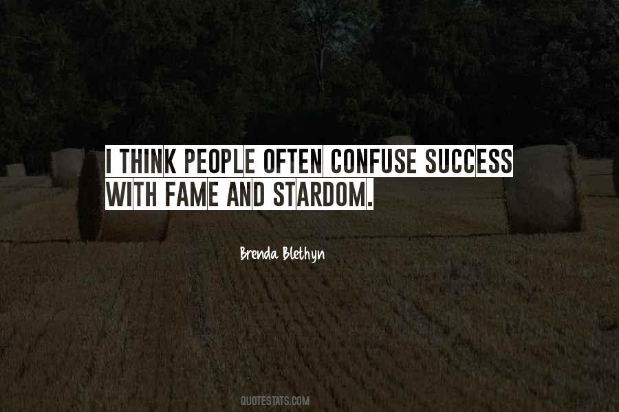 Quotes About Fame And Stardom #555135