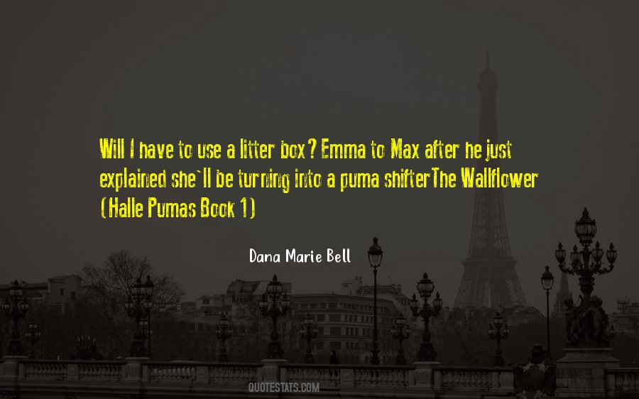 Dana Marie Quotes #1281961