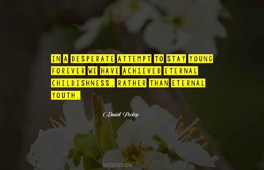 Quotes About Eternal Youth #161393