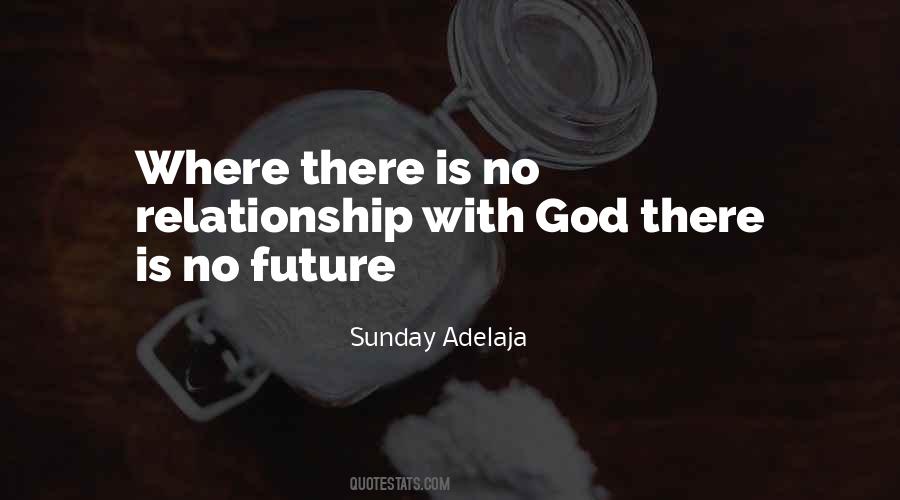 Quotes About Relationship To God #5010