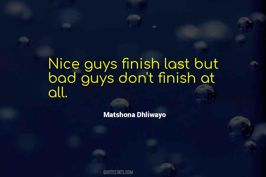 Quotes About Why Nice Guys Finish Last #1343205