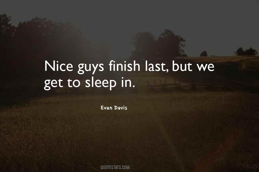 Quotes About Why Nice Guys Finish Last #1551798
