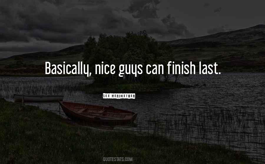 Quotes About Why Nice Guys Finish Last #836996