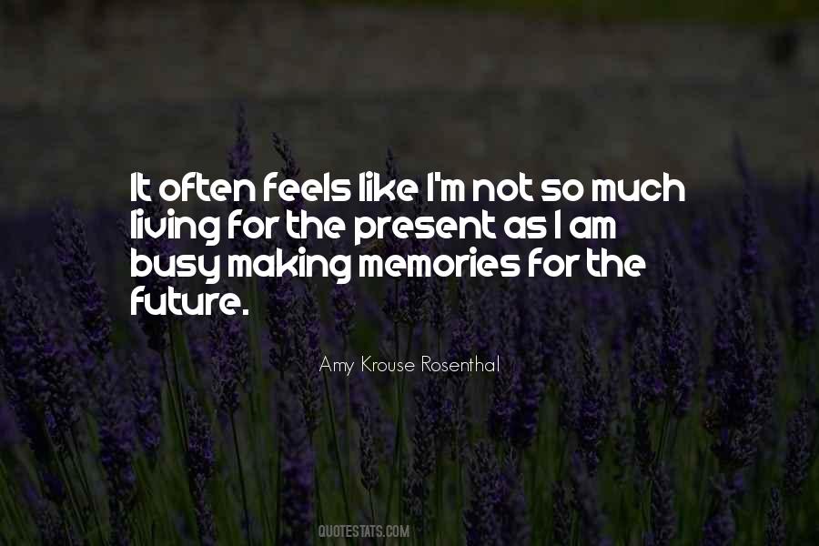 Quotes About Making Memories #745340