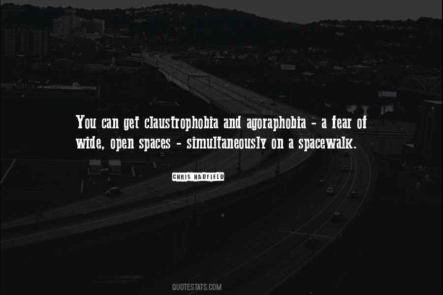 Quotes About Claustrophobia #1146057