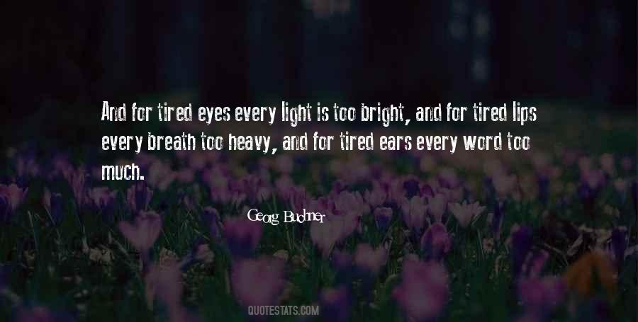 Quotes About Heavy Eyes #1409934