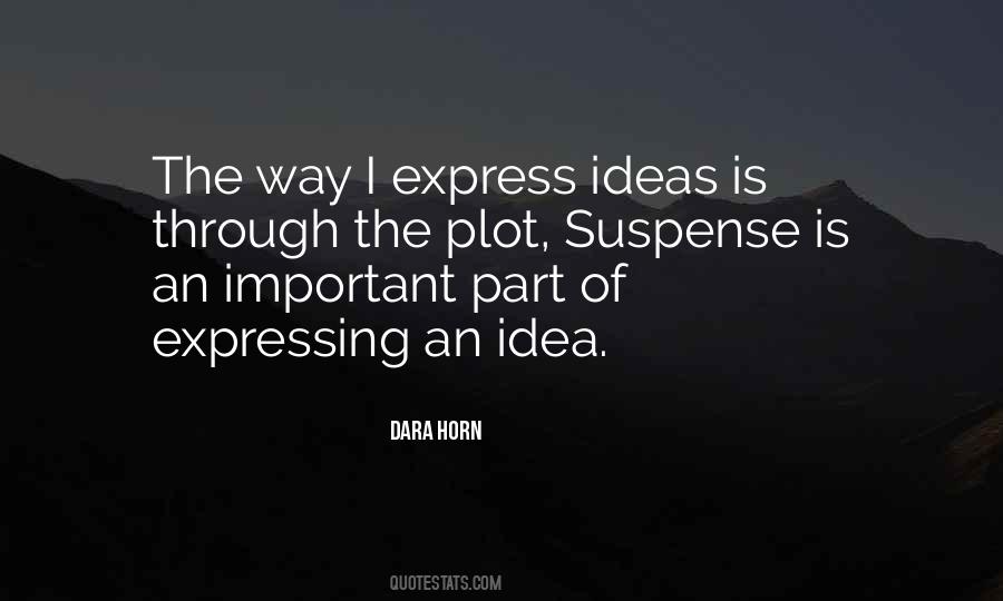 Quotes About Expressing Ideas #1316829