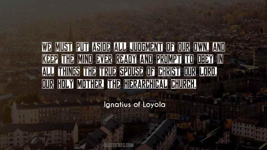 Quotes About St. Ignatius #311115