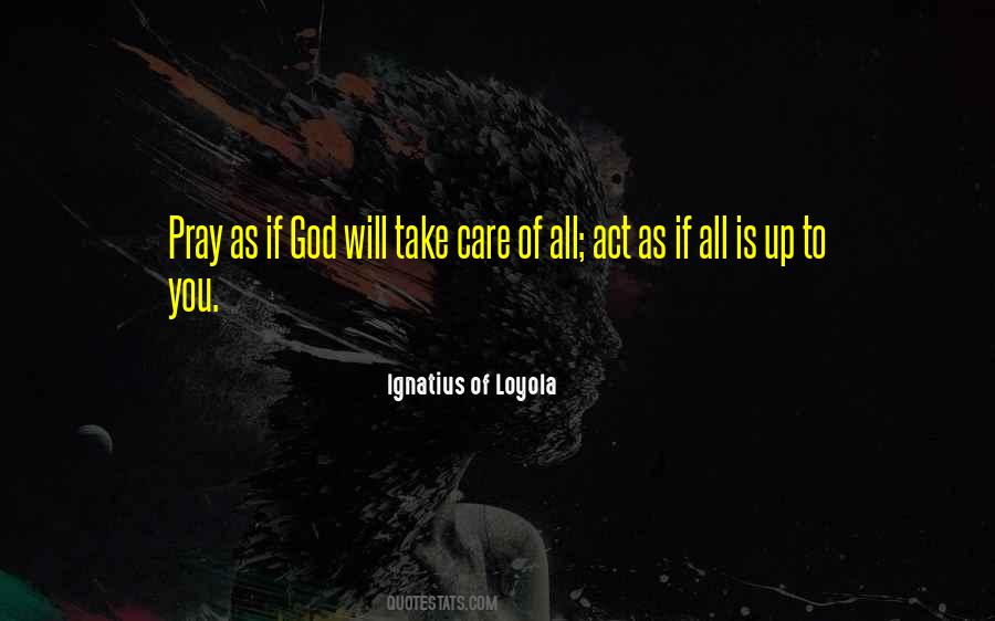 Quotes About St. Ignatius #312960