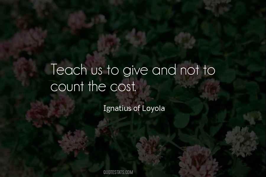 Quotes About St. Ignatius #516813