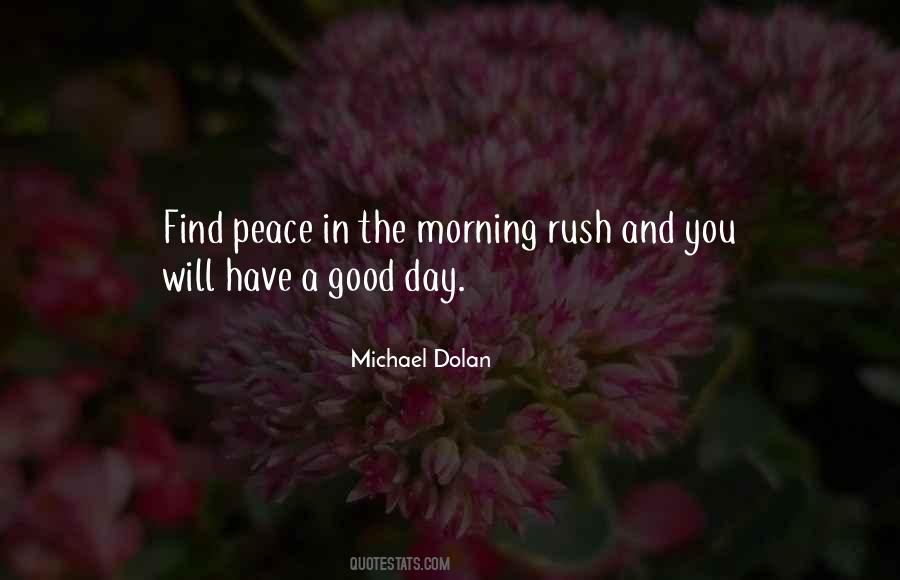 Quotes About Morning Rush #1021977