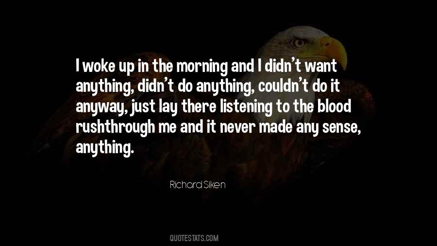 Quotes About Morning Rush #142137