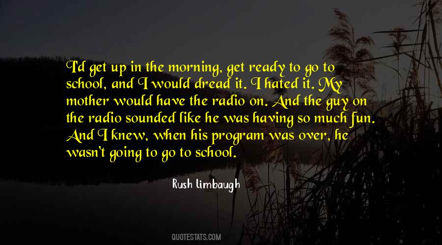 Quotes About Morning Rush #1440972