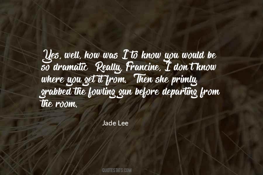 Quotes About Departing #1036220