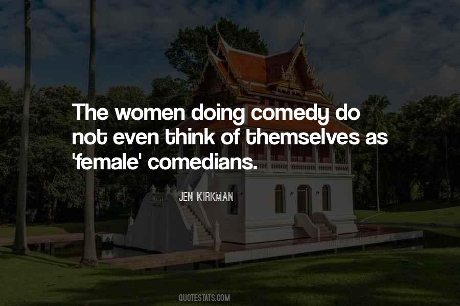 Quotes About Female Comedians #1108518