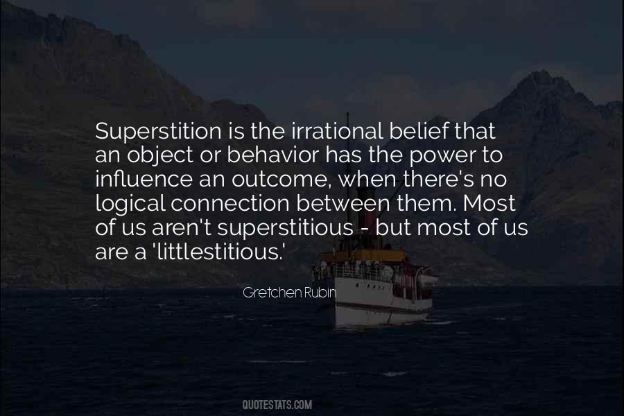 Quotes About Superstitious Belief #1644055