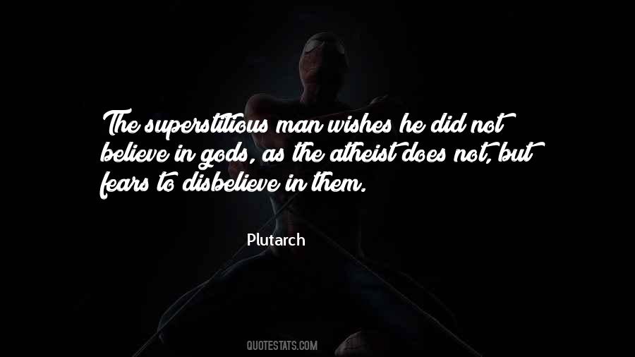 Quotes About Superstitious Belief #1762229