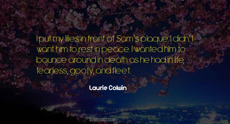 Quotes About Rest In Peace #1194526