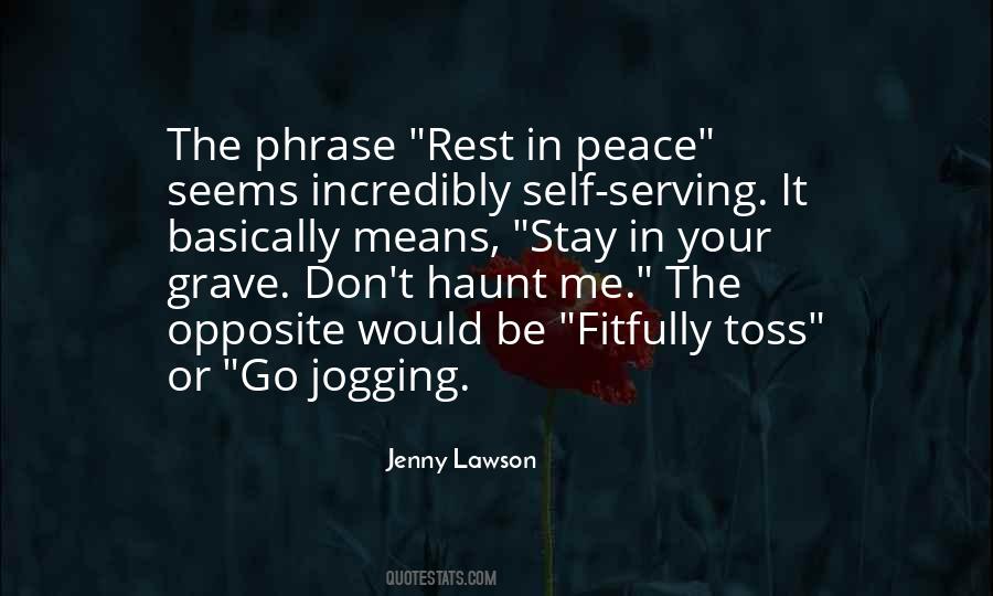 Quotes About Rest In Peace #1413027