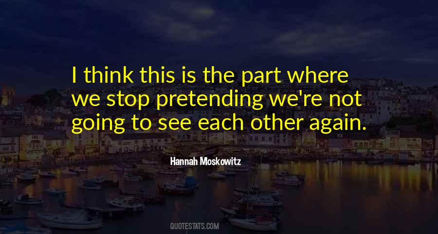 Quotes About See Each Other Again #1700968