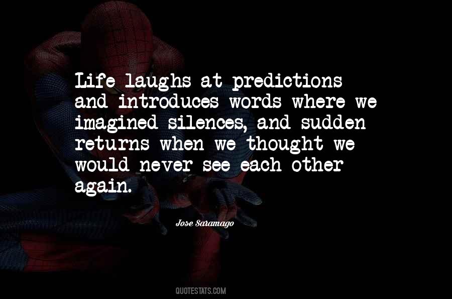 Quotes About See Each Other Again #909877