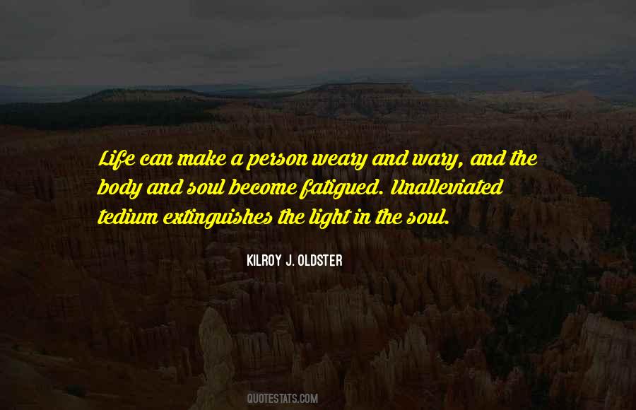 Weary Souls Quotes #1265733