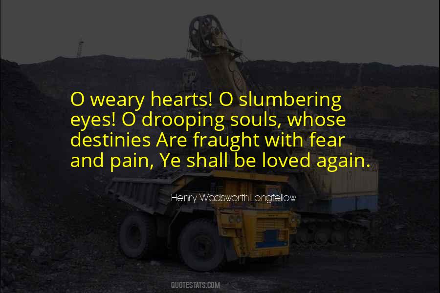 Weary Souls Quotes #1627385