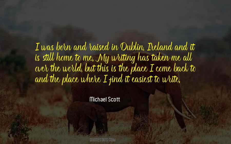 Quotes About Dublin Ireland #1249218