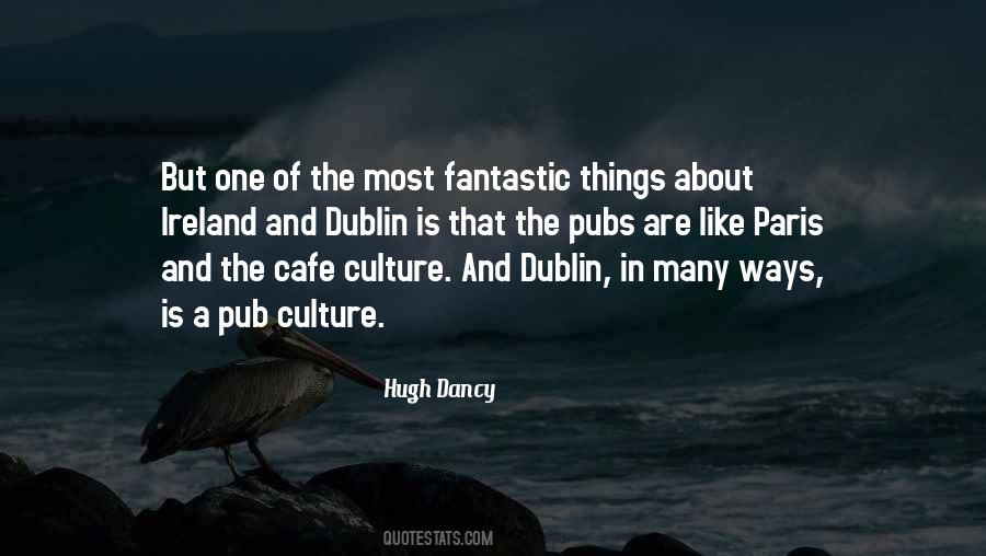Quotes About Dublin Ireland #1874201