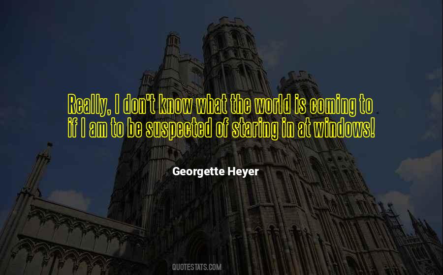 Quotes About What The World Is Coming To #1044940